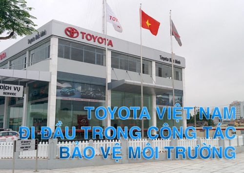 Toyota Việt Nam đi đầu trong công tác bảo vệ môi trường